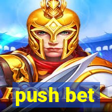 push bet